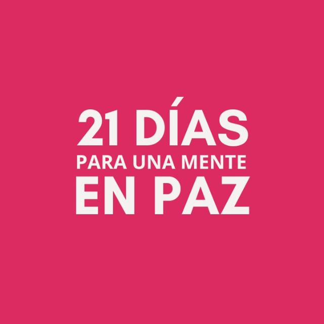 21 días para una mente en paz